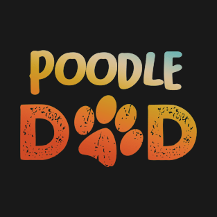 Poodle Dad T-Shirt