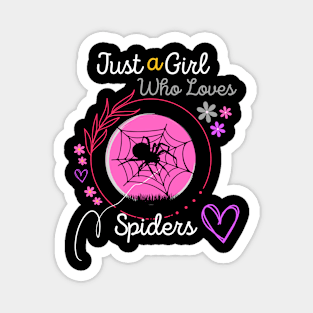 Just a Girl Who Loves Spiders, Cute Spider Design Idea Magnet