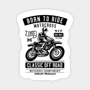 Born To Ride Classic Motocross Magnet