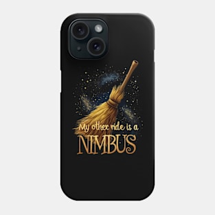 My Other Ride is a Nimbus - Fantasy Phone Case