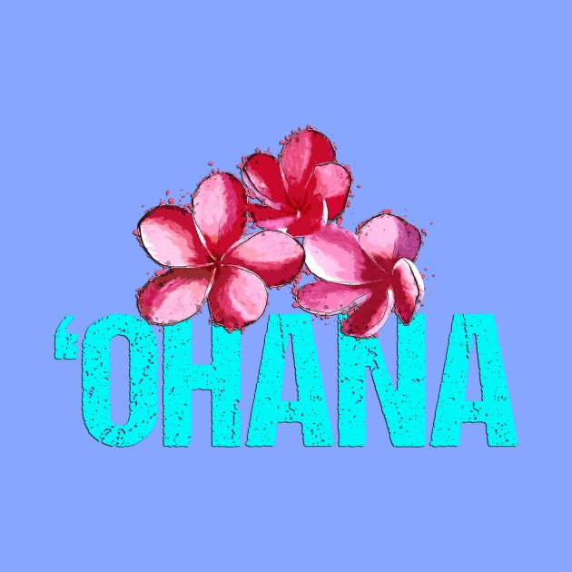 'Ohana Family with Plumerias - Hawaiian Floral Design by dlinca