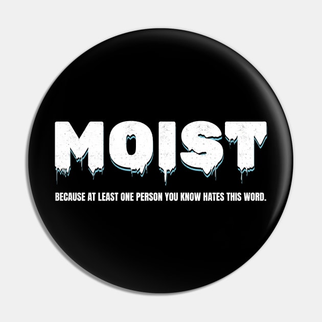 Original Moist is a joke Pin by CoinDesk Podcast