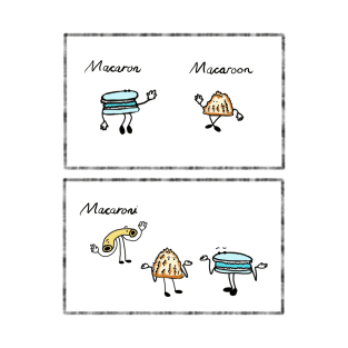 Macaron, Macaroon, Macaroni T-Shirt