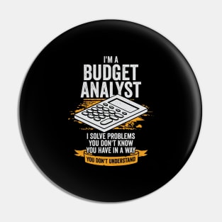 I'm A Budget Analyst Gift Pin