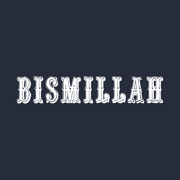 Bismillah by Hason3Clothing