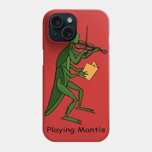 Playing Mantis Phone Case