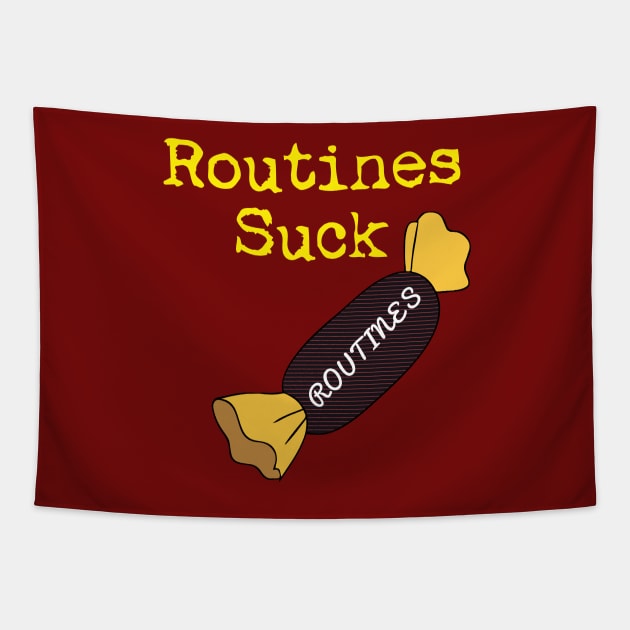 Regular Routines Suck Tapestry by Quirky Design Collective