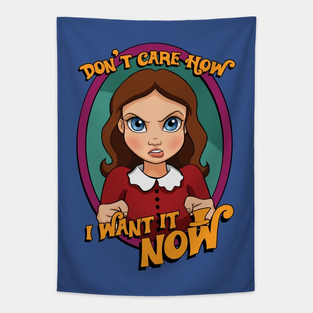 I Want it NOW Tapestry by Ellador