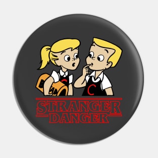 Stranger Danger - Fun With Shorts Pin