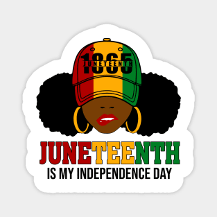 Juneteenth Is My Independence Day 1865 Black History African Magnet