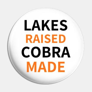 Lakes Raised Cobra Made Pin