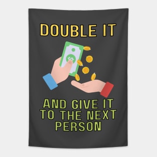 double it and give it to the next person (color) Tapestry