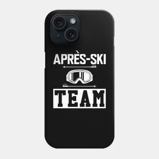 Après-Ski Team w Phone Case