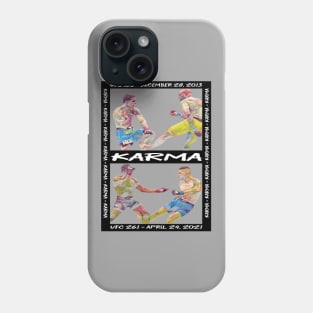 Karma in MMA Phone Case