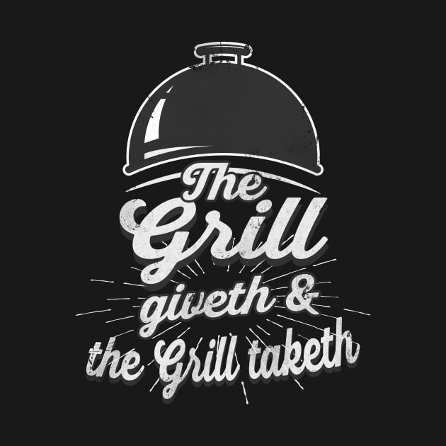 Funny Griller BBQ Quote by Foxxy Merch