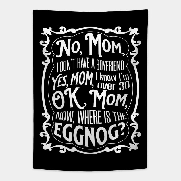 Ok, Mom - Funny Christmas Message Tapestry by Mey Designs