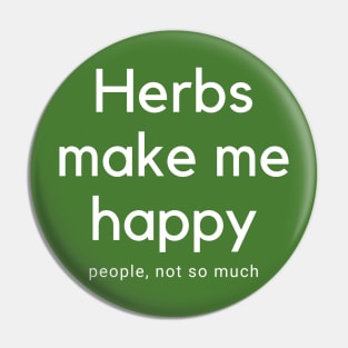 Herbs Make Me happy Pin