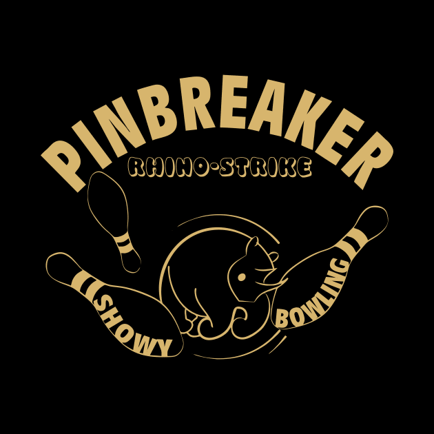 Pinbreaker - Rhino-Strike (golden print) by aceofspace