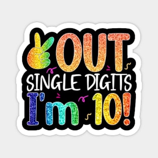 Peace Out Single Digits Im 10 Years Old Tee Gifts for Kids Magnet