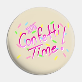 Confetti Time Pin