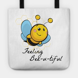 Feeling bee-u-tiful Tote