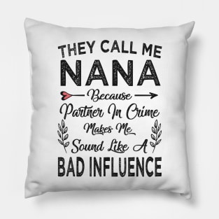 mothers day they call me nana mothers day Pillow