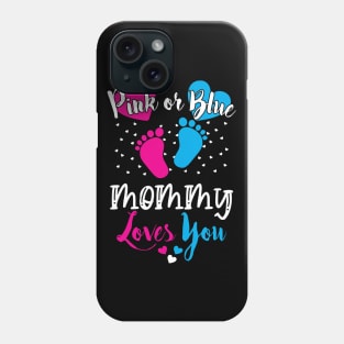 Cute Baby Shower Pink or Blue Mommy Loves You Phone Case