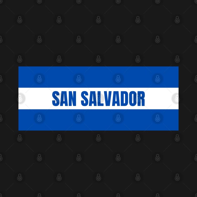 San Salvador City in El Salvador Flag Colors by aybe7elf