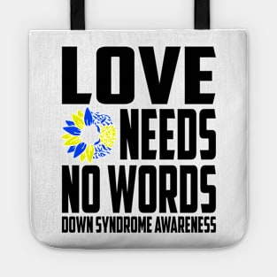 Love Needs No Words Down Syndrome Awareness Ribbon Tote