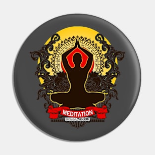 Meditation brings wisdom Pin