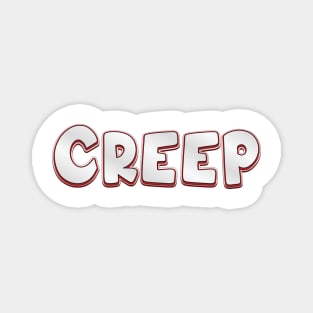 Creep (radiohead) Magnet