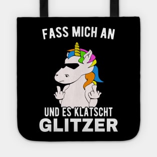 Fass Mich An Und Es Klatscht Glitzer Einhorn Fun Tote