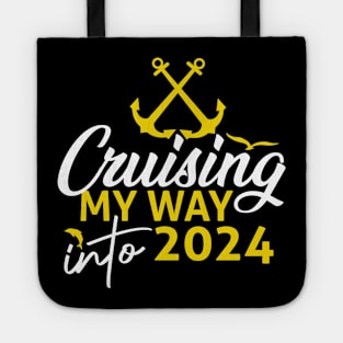 Cruising My Way Into 2024 New Year 2024 Cruise Apparel Tote