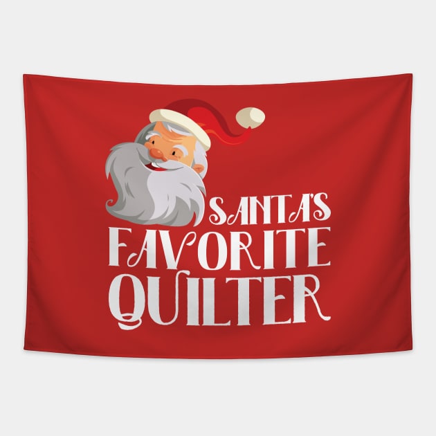 Santa's Favorite Quilter - Christmas Gift for Quilters Tapestry by zeeshirtsandprints