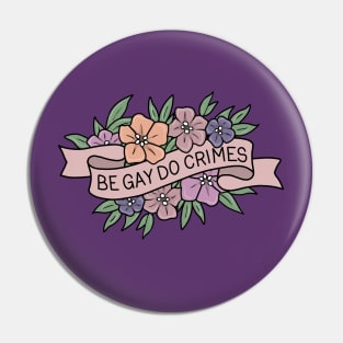 Be Gay Do Crimes Pin