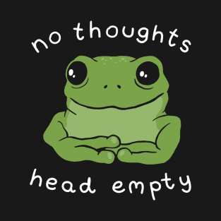 No Thoughts, Head Empty: The Quotable Frog Meme Aesthetic, Big Eyed Kawaii Toad Reflecting on Mental Health T-Shirt