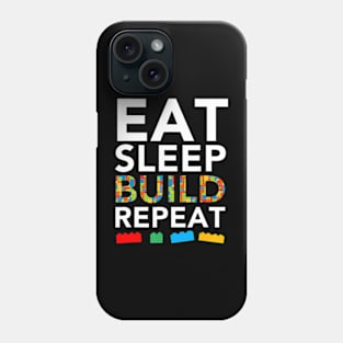 Sleep Eat Build Repeat Building Blocks Bricks Master Builder Phone Case