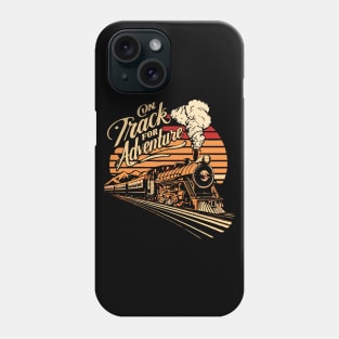 On Track For Adventure, Retro Train Lovers Phone Case