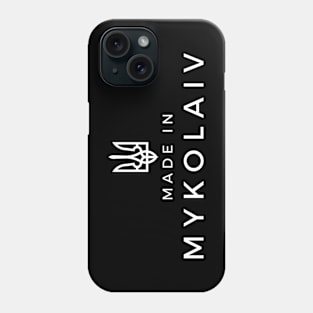 Made in Mykolaiv Phone Case