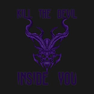 Kill The Devil Inside You T-Shirt
