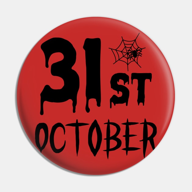 31 St October Pin by Lebihanto