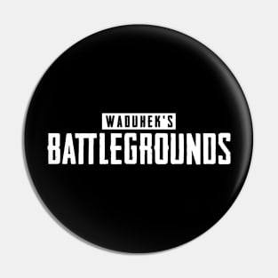 waduhek's battlegrounds Pin