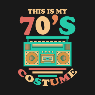 This Is My 70s Costume Shirt 1970s Retro Vintage 70s Party T-Shirt