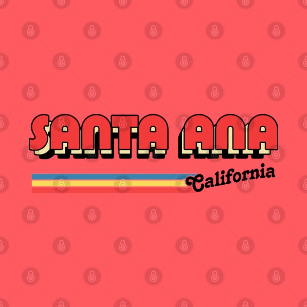 Santa Ana, CA \/\/\/\ Retro Typography Design by DankFutura