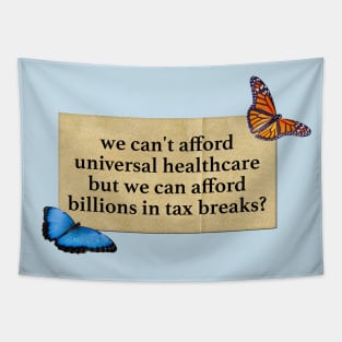 Healthcare Over Tax Breaks Tapestry