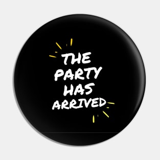 The party has arrived. Pin