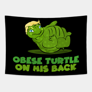 Obese Turtle on his back Tapestry