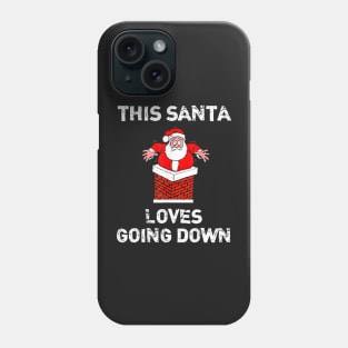 this santa loves going down christmas3 Phone Case