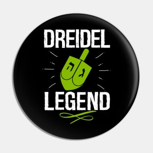 I Am A Dreidel Legend Pin