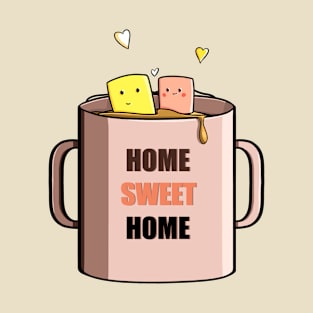 Cup - home sweet home T-Shirt